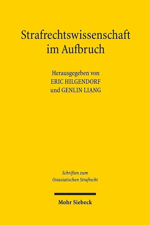 Strafrechtswissenschaft Im Aufbruch: Texte Zur Strafrechtswissenschaft Und Strafrechtstheorie Aus Der Volksrepublik China (Paperback)