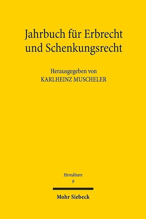 Hereditare - Jahrbuch Fur Erbrecht Und Schenkungsrecht: Band 9 (Paperback)