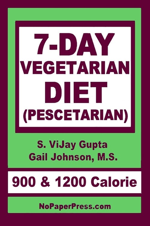 7-Day Vegetarian Diet: Pescetarian (Paperback)