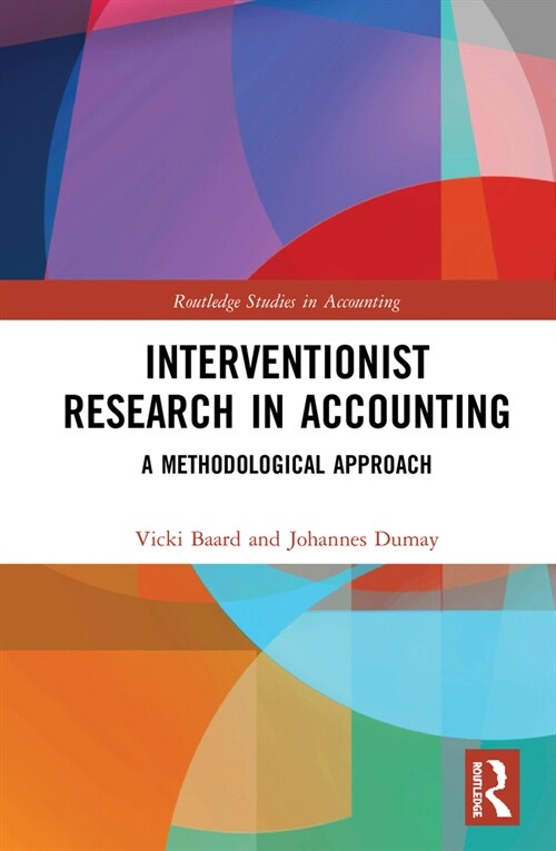 Interventionist Research in Accounting : A Methodological Approach (Hardcover)