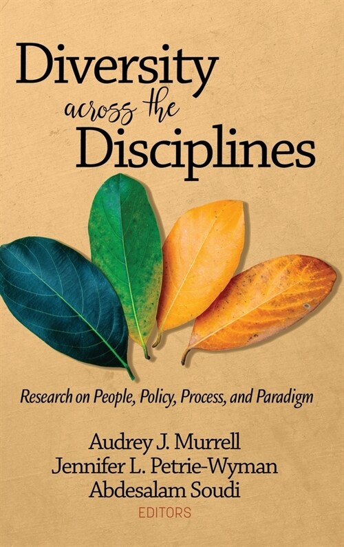 Diversity Across the Disciplines: Research on People, Policy, Process, and Paradigm (hc) (Hardcover)