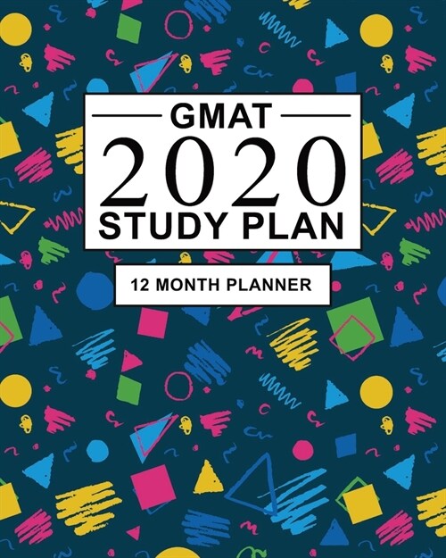 GMAT Study Plan: 12 Month Study Planner for the Graduate Management Admission Test (GMAT). Ideal for GMAT prep and Organising GMAT prac (Paperback)