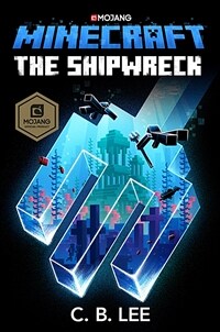 Minecraft: The Shipwreck: An Official Minecraft Novel (Hardcover)