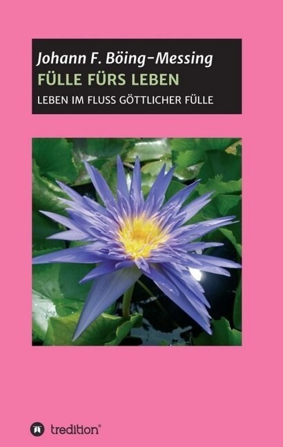 F?le F?s Leben: Leben Im Fluss G?tlicher F?le (Paperback)