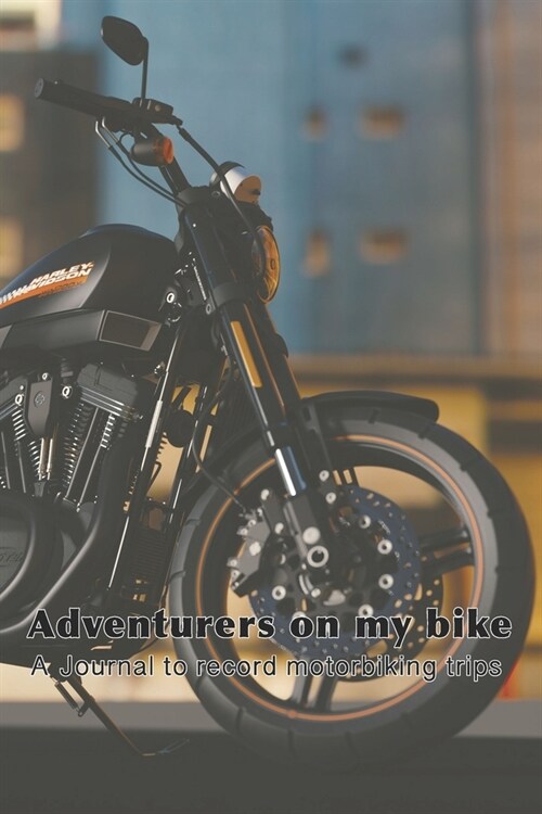 Adventures on my bike - A journal to record motorbiking trips: The ultimate compact log book to track your biking trips, achievement and statistics fo (Paperback)