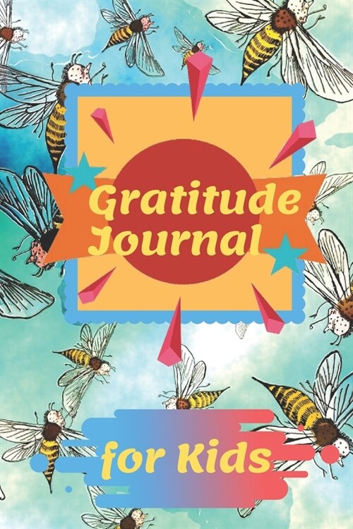 Gratitude Journal for Kids: A Journal to Teach Children to Practice Gratitude and Mindfulness: A 90 Day gratitude journal with daily writing promp (Paperback)