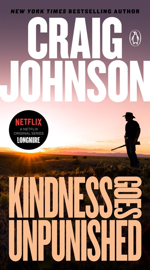 Kindness Goes Unpunished: A Longmire Mystery (Mass Market Paperback)