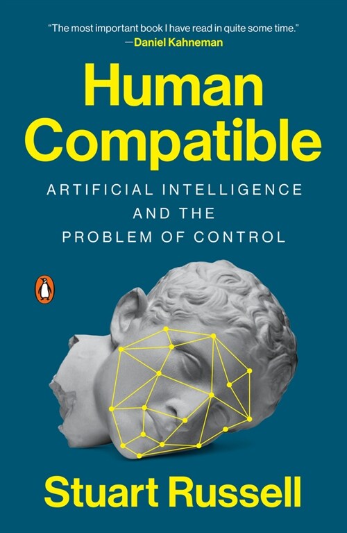 Human Compatible: Artificial Intelligence and the Problem of Control (Paperback)