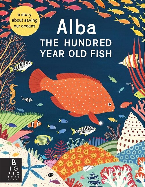 Alba the Hundred Year Old Fish (Paperback)