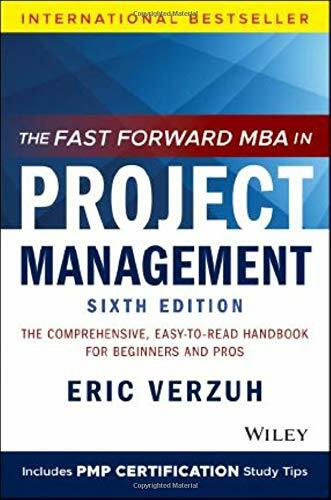 The Fast Forward MBA in Project Management: The Comprehensive, Easy-To-Read Handbook for Beginners and Pros (Paperback, 6)