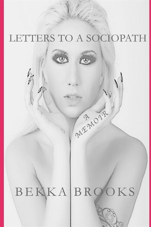 Letters to a Sociopath: A Memoir (Paperback)