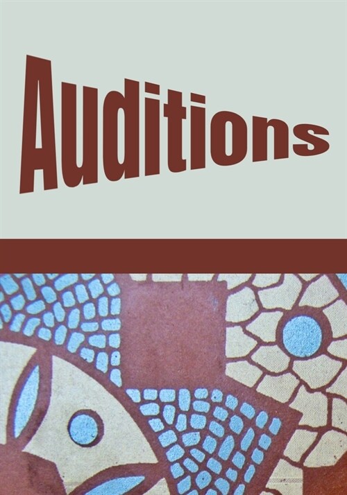 Auditions: Inspirational Audition Log Book and Journal - 7x10 - 70 Pages - 1 Page Per Audition (Paperback)