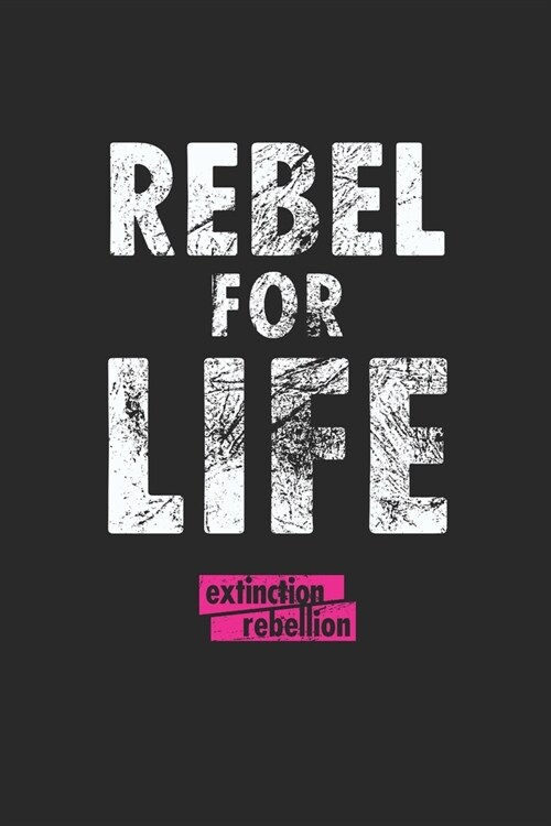 Extinction Rebellion: Wochenplaner/ Kalender 2020, 117 Seiten, A5 - There is no Planet B (Paperback)