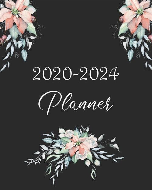 2020-2024 Planner: January 2020 To December 2024 Five Year Plan Monthly Planner 60 Months Calendar Schedule Organizer Agenda for Manageme (Paperback)