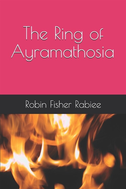 The Ring of Ayramathosia (Paperback)