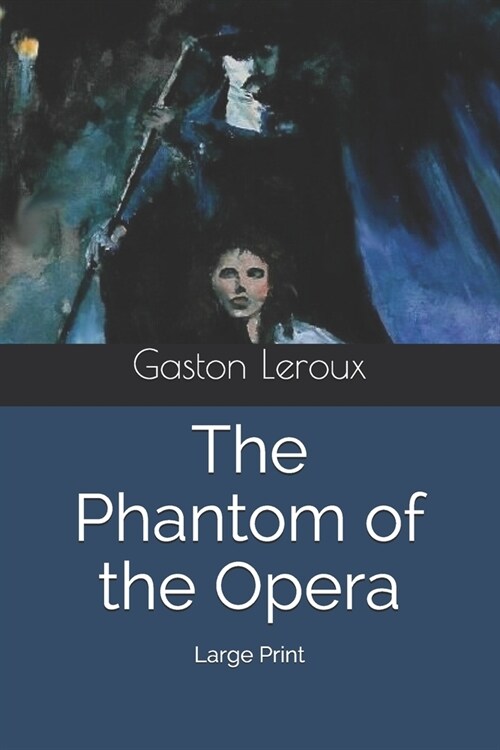The Phantom of the Opera: Large Print (Paperback)
