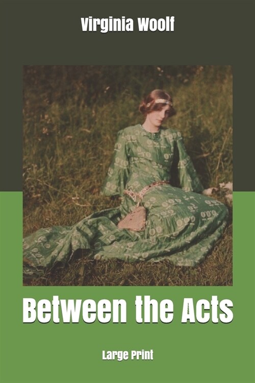 Between the Acts: Large Print (Paperback)