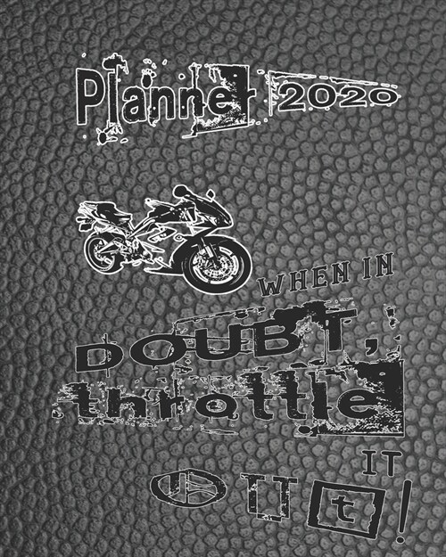 When in doubt throttle it out Planner: Large professional diary for your organisational needs and tracking your motorsport adventures on a weekly basi (Paperback)