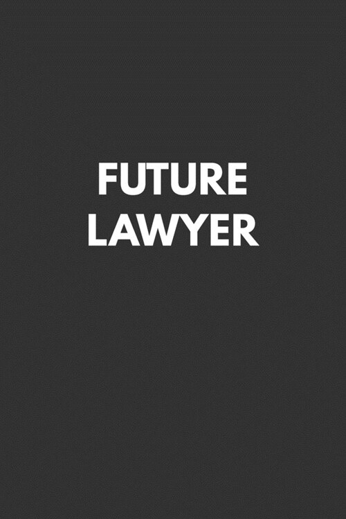 Future Lawyer: Notebook with Study Cues, Notes and Summary Columns for Systematic Organizing of Classroom and Exam Review Notes (Paperback)