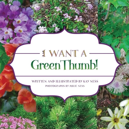 I Want a Green Thumb! (Paperback)