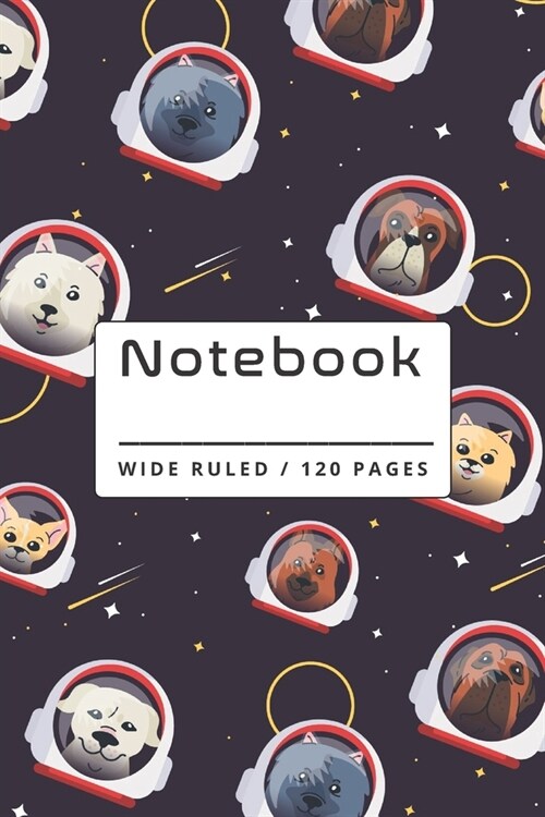 Notebook: Funny Space Dogs Pattern Lined Paperback Notebook. (Paperback)