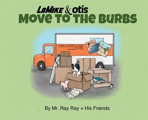 Mikey and Otis Move to the Burbs: Move to the Burbs (Hardcover)