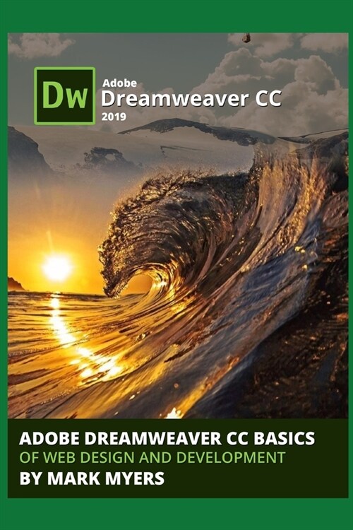 Adobe Dreamweaver CC Basics of Web Design and Development (Paperback)