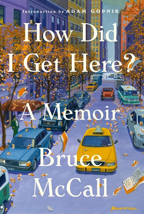 How Did I Get Here?: A Memoir (Hardcover)