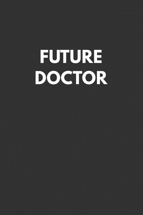 Future Doctor: Notebook with Study Cues, Notes and Summary Columns for Systematic Organizing of Classroom and Exam Review Notes (Paperback)