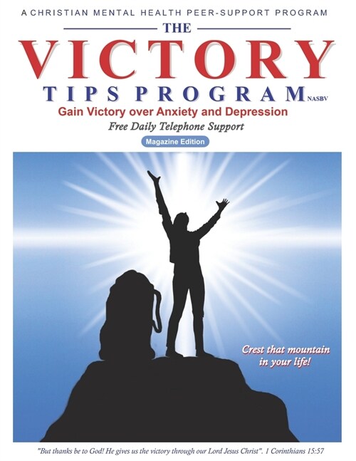 The Victory Tips Program - Magazine Edition: Gain Victory Over Anxiety and Depression (Paperback)