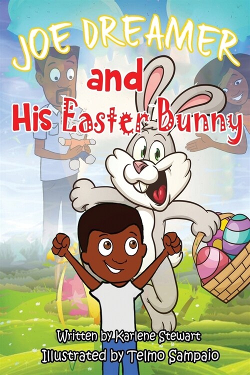 Joe Dreamer and His Easter Bunny (Paperback)