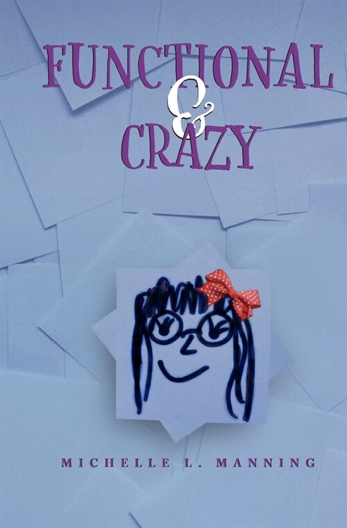 Functional & Crazy (Paperback)