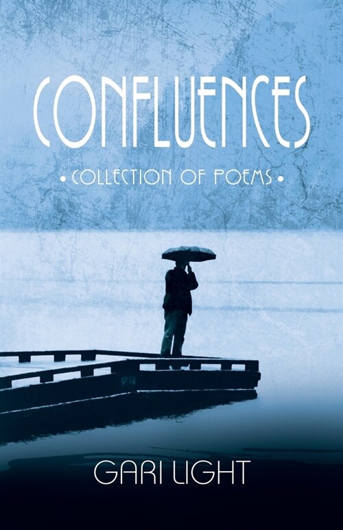 Confluences: Collection of poems (Paperback)