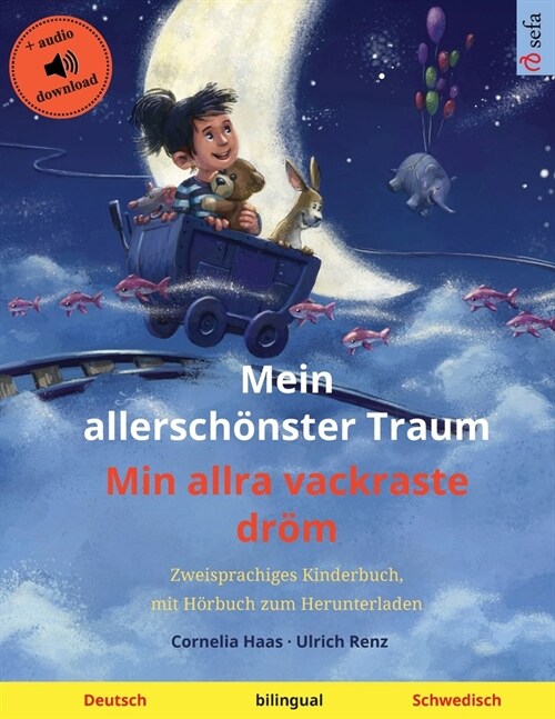 Mein allersch?ster Traum - Min allra vackraste dr? (Deutsch - Schwedisch): Zweisprachiges Kinderbuch mit H?buch und Video online (Paperback)