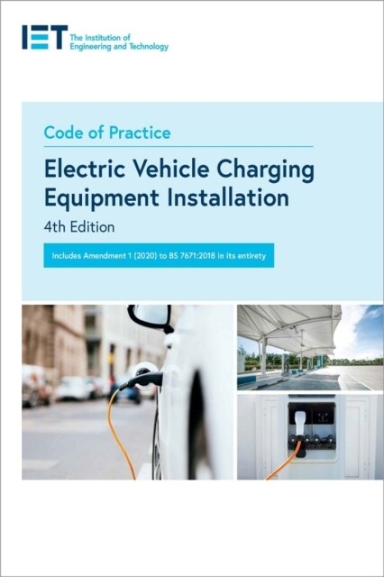 Code of Practice for Electric Vehicle Charging Equipment Installation (Paperback, 4 ed)