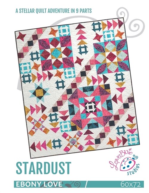Stardust: A Quilt Adventure in 9 Parts (Paperback)