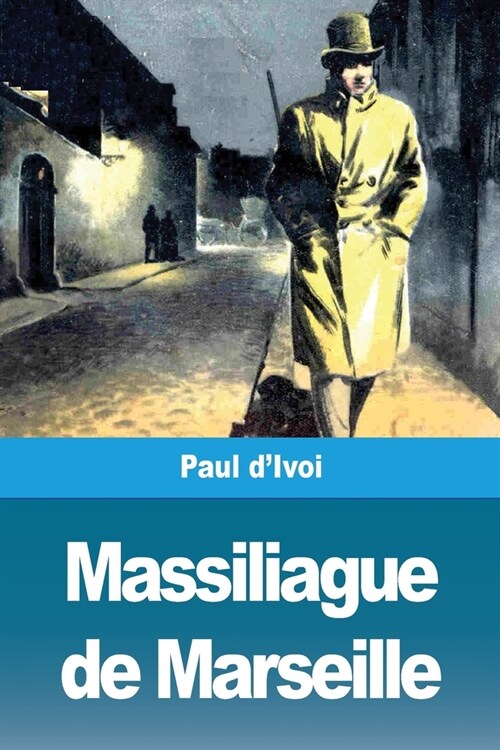 Massiliague de Marseille (Paperback)