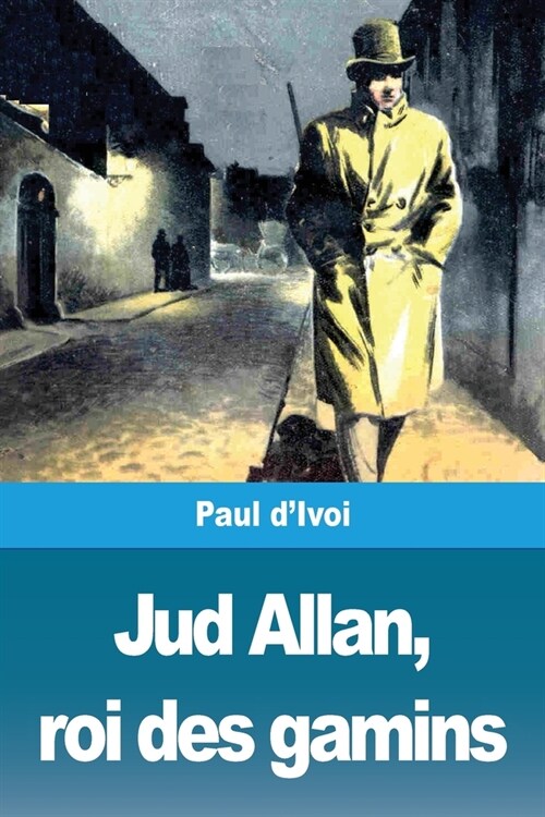 Jud Allan, roi des gamins (Paperback)