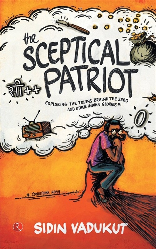 The Sceptical Patriot: Exploring The Truths Behind The Zero And Other Glories (Paperback)