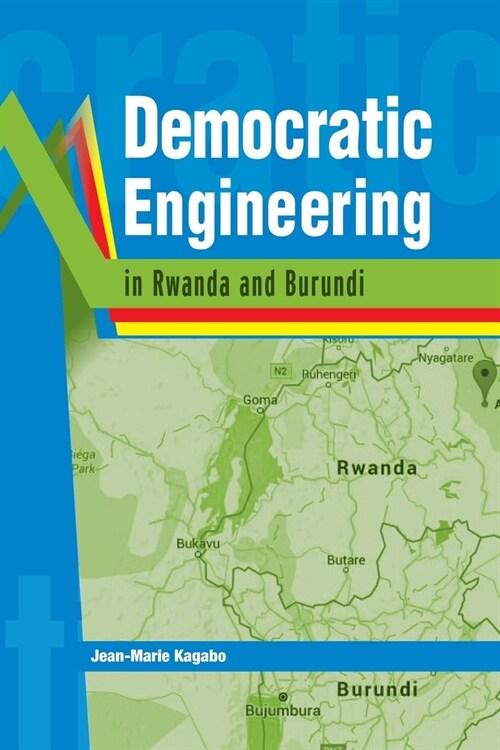 Democratic Engineering in Rwanda and Burundi (Paperback)
