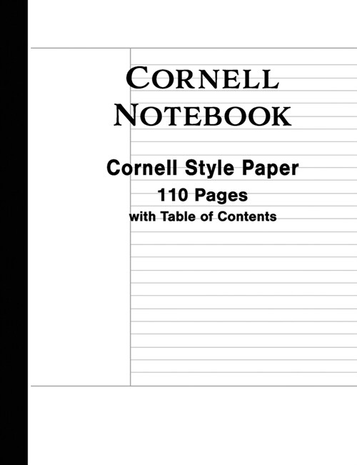 Cornell Notebook: Cornell Notes Paper 110 Pages with Table of Contents Note-taking System Composition Size (Paperback)