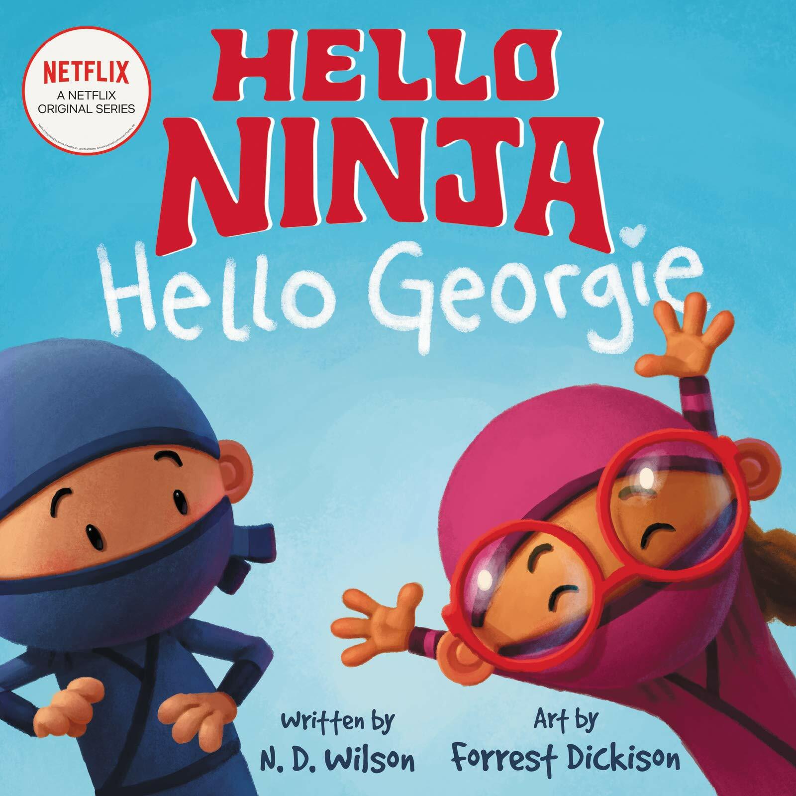 Hello, Ninja. Hello, Georgie. (Hardcover)