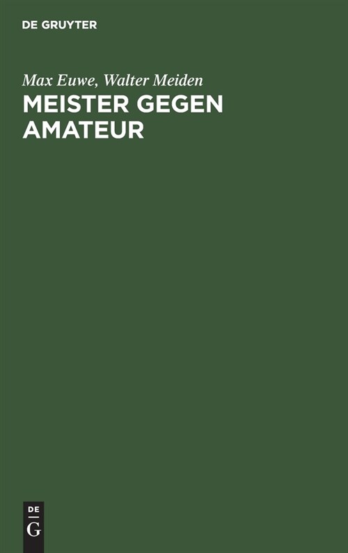 Meister gegen Amateur (Hardcover, 3, 3., Bearb. Aufl)