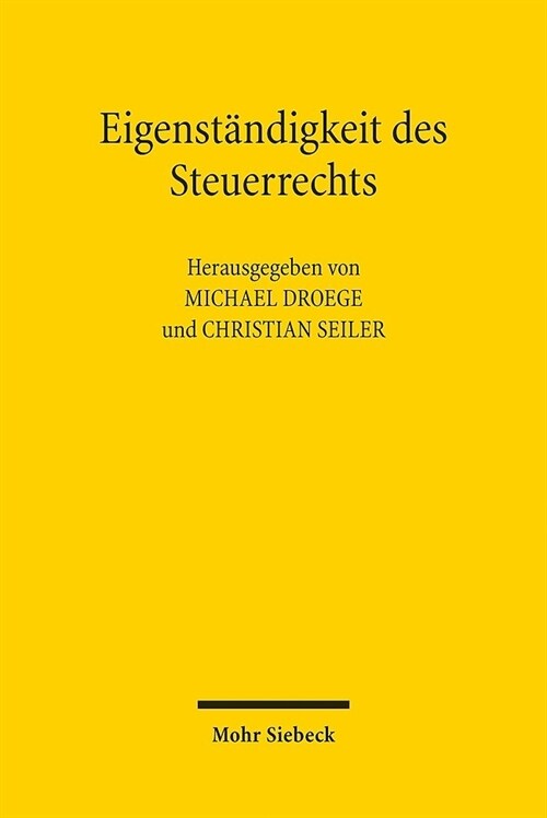 Eigenstandigkeit Des Steuerrechts (Paperback)