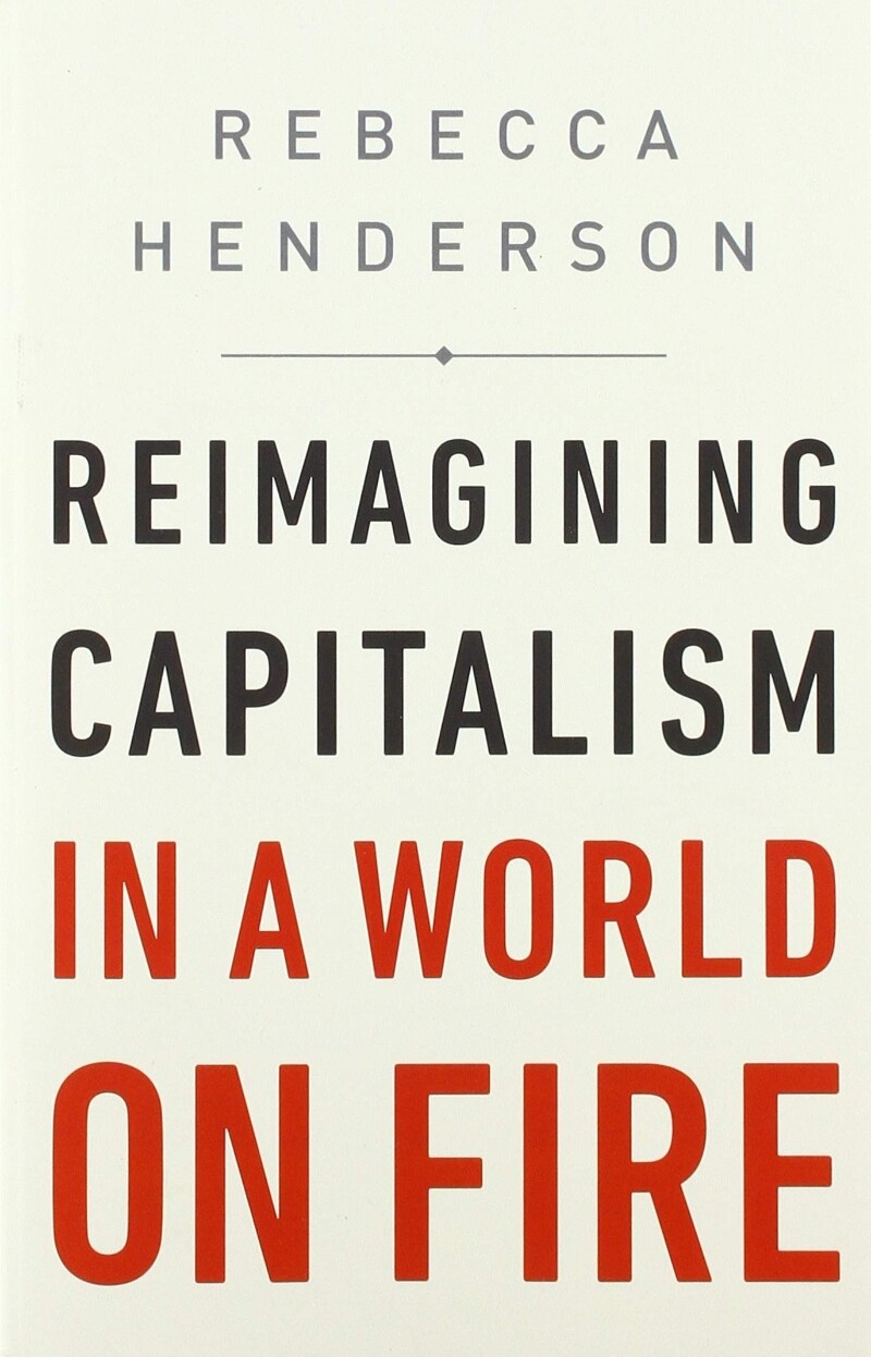 [중고] Reimagining Capitalism in a World on Fire (Paperback)