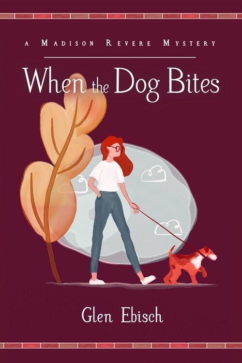 When the Dog Bites: A Madison Revere Mystery (Paperback)