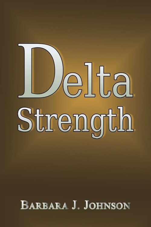 DELTA STRENGTH (Paperback)