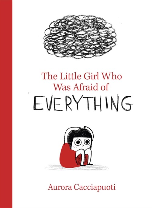 The Little Girl Who Was Afraid of Everything (Hardcover)