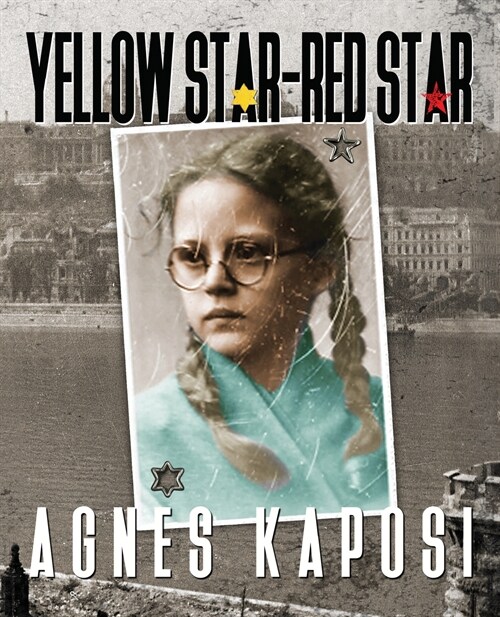 Yellow Star - Red Star : With Contributions from historian Laszlo Csosz (Paperback)