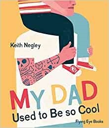My Dad Used to Be So Cool (Paperback)